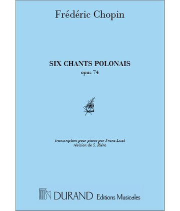CHOPIN F. - 6 CHANTS POLONAIS - PIANO