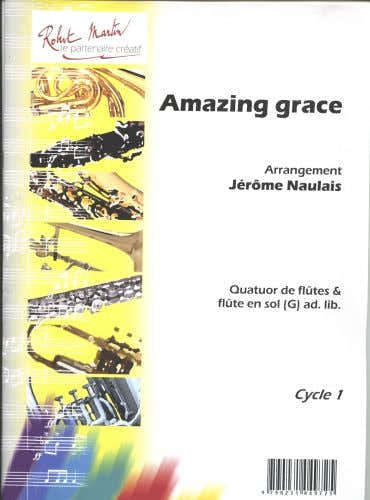 Robert Martin Traditionel - Naulais J. - Amazing Grace 4 Flutes