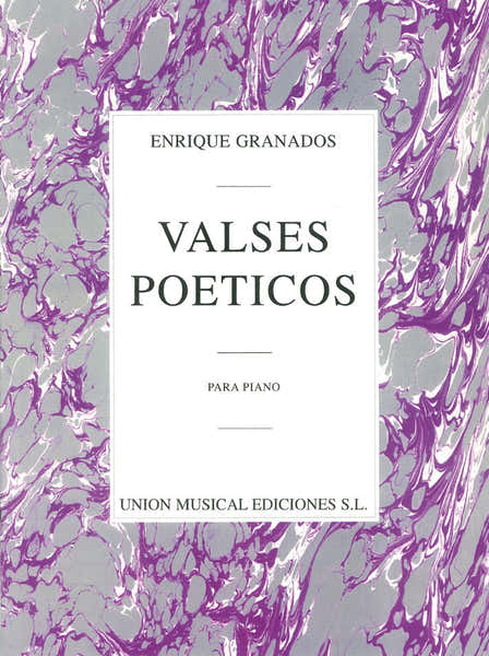 ENRIQUE GRANADOS VALSES POETICOS - PIANO SOLO