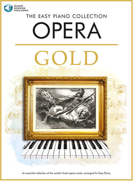The Easy Piano Collection: Opera Gold