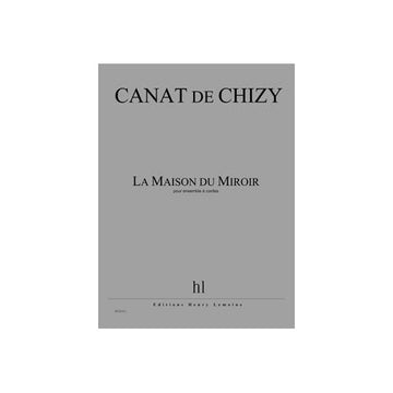 Canatchizy - Maison Du Miroir (la) - Ensemble À Cordes