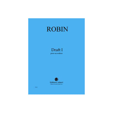 Robin - Draft I - Accordéon