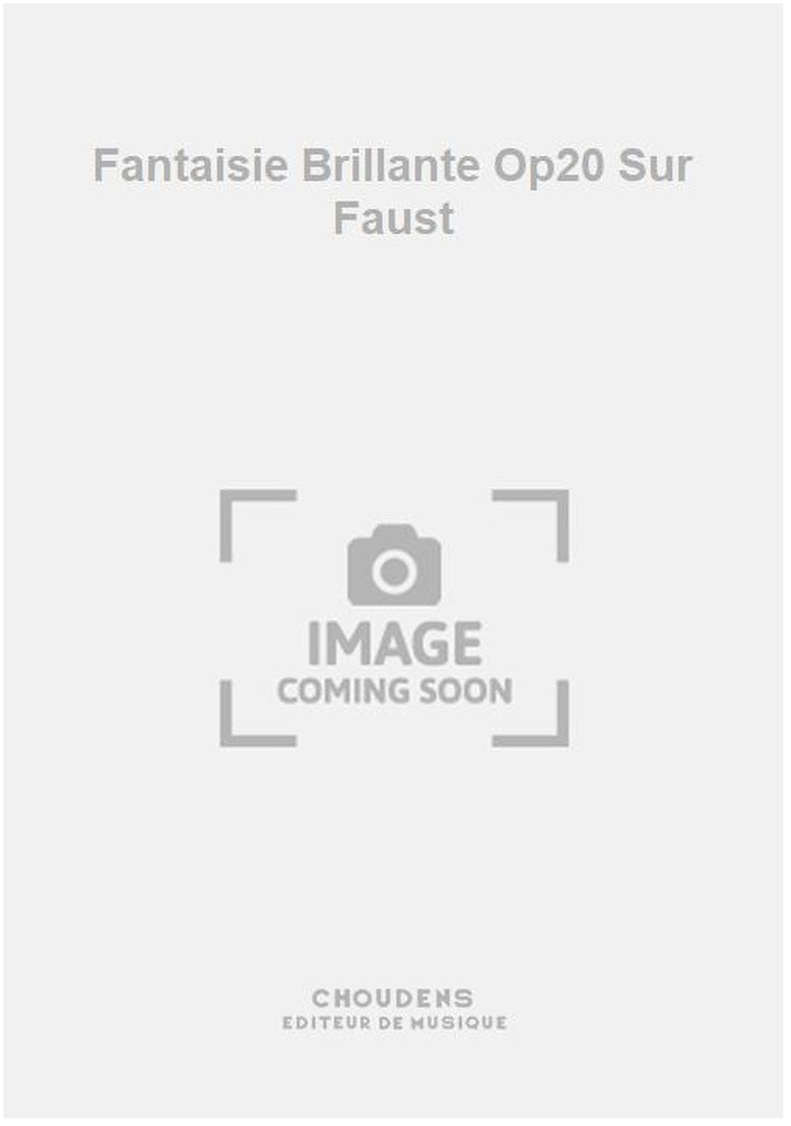 Choudens Fantaisie Brillante Op20 Sur Faust