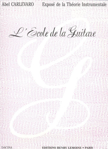 Carlevaro Abel - Ecole De La Guitare