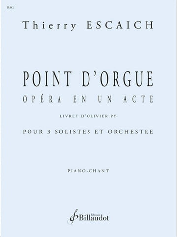Escaich Thierry - Point D'orgue - Chant & Piano