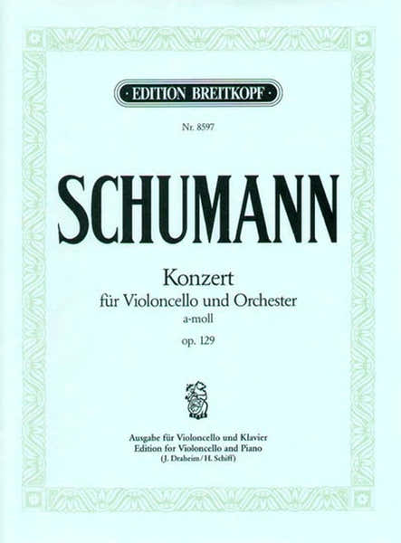 Schumann R. - Concerto Violoncelle En La Mineur Op. 129