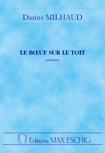 Milhaud - Boeuf Sur Le Toit Poche