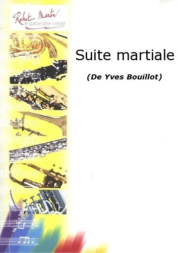 Bouillot Y. - Suite Martiale
